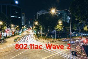 Read more about the article Wi-Fi AC Wave 2
